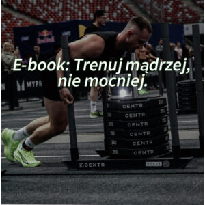 E-book: „Jak trenować mądrze, a nie ciężej” chwilowo niedostępny